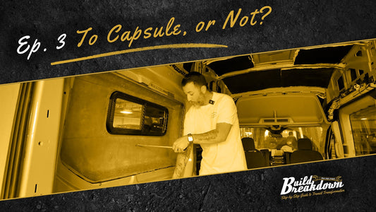 Build Breakdown Episode 3: To Capsule, Or Not To Capsule?