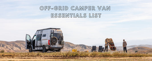 OFF-GRID CAMPER VAN ESSENTIALS