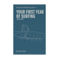 Almond's Guide to Your First Year of Surfing (Paperback)